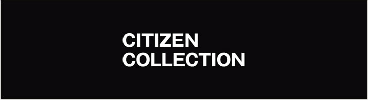 CITIZEN COLLECTION